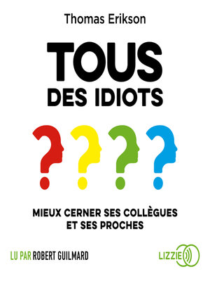 cover image of Tous des idiots ?